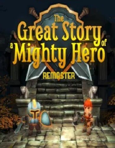 Descargar The Great Story of a Mighty Hero Remastered por Torrent