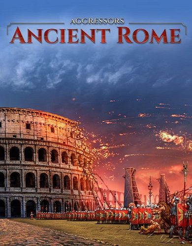 Descargar Aggressors Ancient Rome por Torrent