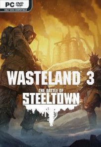 Descargar Wasteland 3: The Battle of Steeltown por Torrent